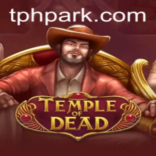Unveiling the Mysteries of TempleofDead: An Exciting Journey with PHPARK